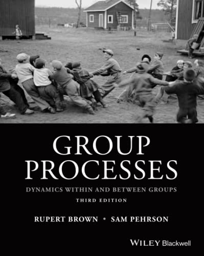 

general-books/general/group-processes-dynamics-within-and-between-groups-3rd-edition-9781118719299