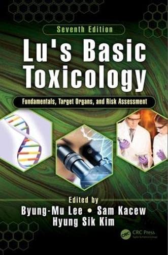 

exclusive-publishers/taylor-and-francis/lus-basic-toxicology-fundamentals-target-orgns-and-risk-assessment-7ed-9781138032354