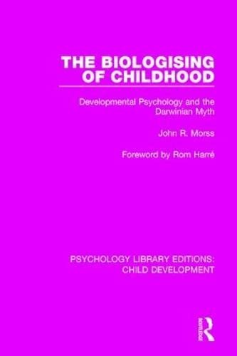 

general-books/general/the-biologising-of-childhood-developmental-psychology-and-the-darwinian-myth-9781138037731