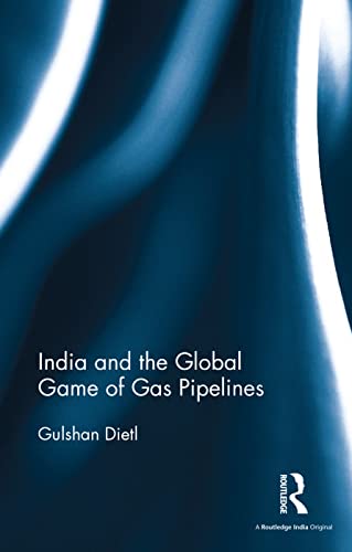

general-books/political-sciences/india-and-the-global-game-of-gas-pipelines--9781138235465