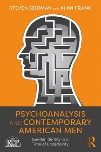 

general-books/general/psychoanalysis-and-contemporary-american-men-gender-identity-in-a-time-of-uncertainty--9781138328518