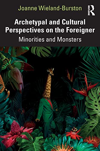 

general-books/general/archetypal-and-cultural-perspectives-on-the-foreigner--9781138345812