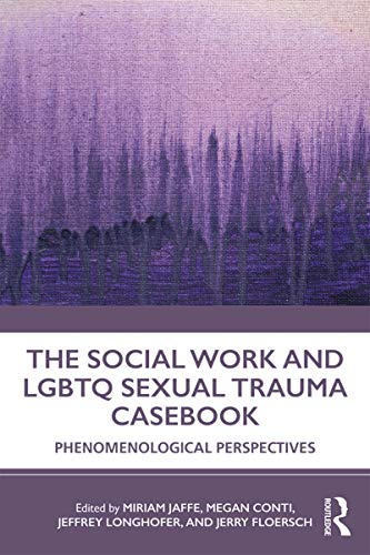 

general-books/general/the-social-work-and-lgbtq-sexual-trauma-casebook-9781138351042