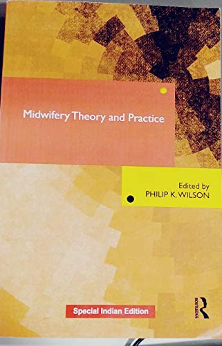 MIDWIFERY THEORY AND PRACTICE
