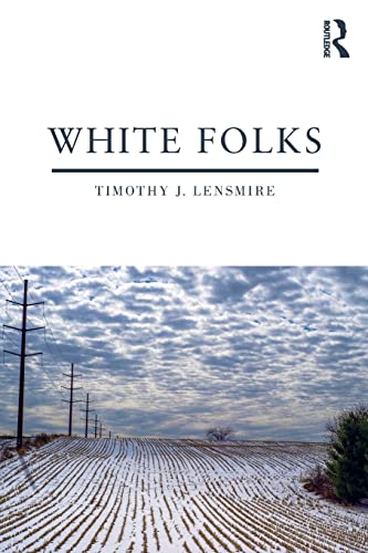 

general-books/general/white-folks-race-and-identity-in-rural-america--9781138747036