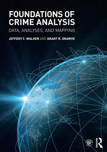 

exclusive-publishers/taylor-and-francis/foundations-of-crime-analysis-data-analyses-and-mapping--9781138860490