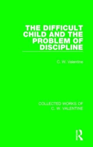 

general-books/general/the-difficult-child-and-the-problem-of-discipline-9781138899384