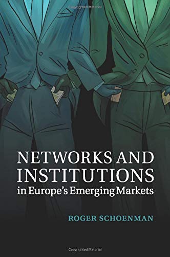

general-books/political-sciences/networks-and-institutions-in-europe-s-emerging-markets--9781316502860