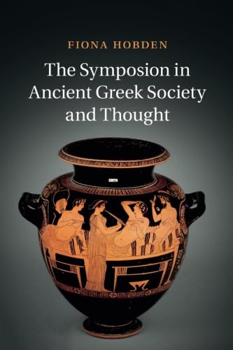 

general-books/history/the-symposion-in-ancient-greek-society-and-thought--9781316613733