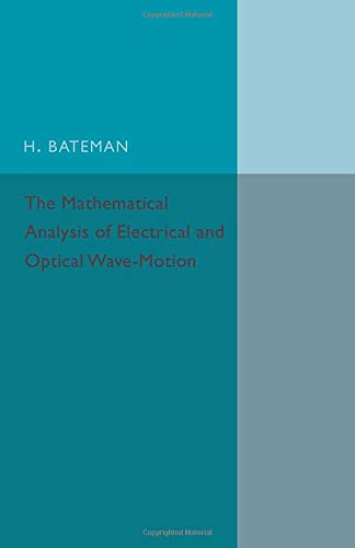 

general-books/general/the-mathematical-analysis-of-electrical-and-optical-wave-motion--9781316626122