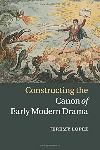 

general-books/general/constructing-the-canon-of-early-modern-drama--9781316627464