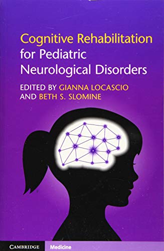 

exclusive-publishers/cambridge-university-press/cognitive-rehabilitation-for-pediatric-neurological-disorders-9781316633113