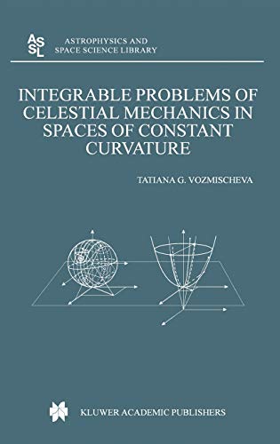 

technical/physics/integrable-problems-of-celestial-mechanics-in-spaces-of-constant-curvature-9781402015212