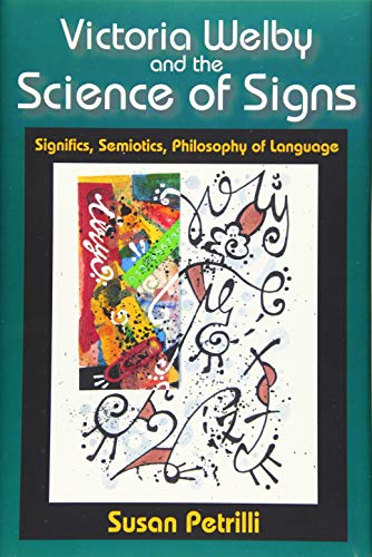 

general-books/philosophy/victoria-welby-and-the-science-of-signs--9781412854924