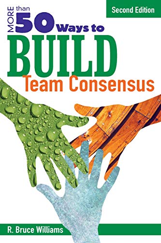 

technical/communication-and-media-studies/more-than-50-ways-to-build-team-consensus-pb--9781412937115