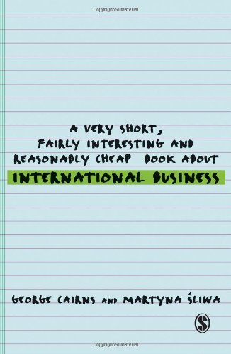 

technical/management/a-very-short-fairly-interesting-and-reasonably-cheap-book-about-international-business-very-short-fairly-interesting-cheap-books--9781412947626