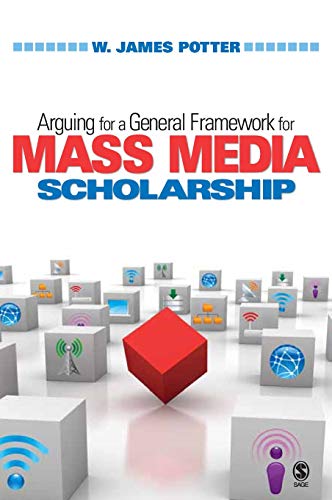 

general-books/general/arguing-for-a-general-framework-for-mass-media-scholarship--9781412964708
