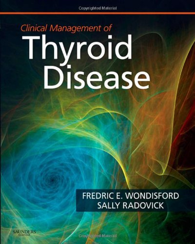 clinical-sciences/endocrinology/clinical-management-of-thyroid-disease-9781416047452