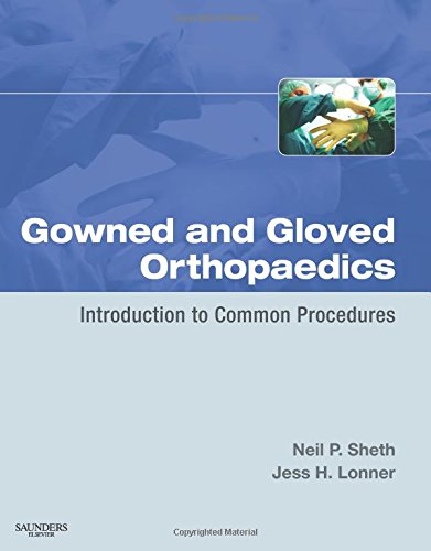 

exclusive-publishers/elsevier/gowned-and-gloved-orthopaedics-introduction-to-common-procedures-1e--9781416048206