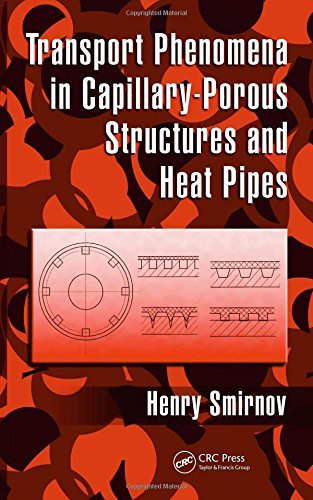 

technical/mechanical-engineering/transport-phenomena-in-capillary-porous-structures-and-heat-pipes--9781420062038
