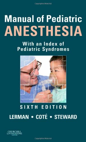 

clinical-sciences/pediatrics/manual-of-pediatric-anesthesia-with-an-index-of-pediatric-syndromes-6e--9781437709889