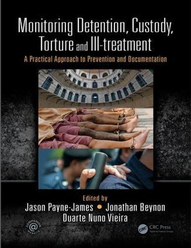 

clinical-sciences/psychology/monitoring-detention-custody-torture-and-ill-treatment-a-practical-approach-to-prevention-and-documentation--9781444167320