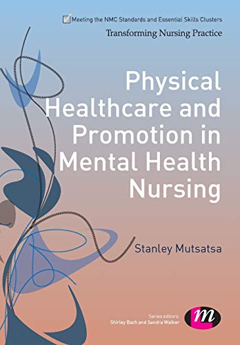 

nursing/nursing/physical-healthcare-and-promotion-in-mental-health-nursing--9781446268186