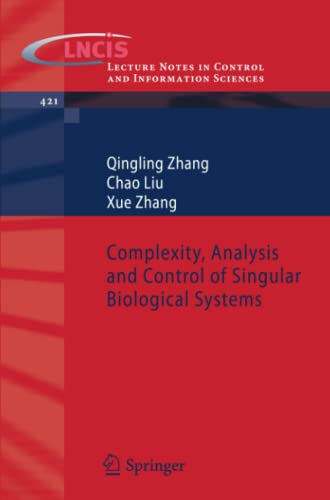 

technical/electronic-engineering/complexity-analysis-and-control-of-singular-biological-systems-by-zhang-xuefeb-18-2012-paperback--9781447123026