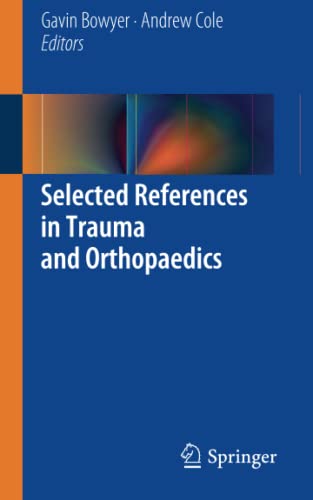 

exclusive-publishers/springer/selected-references-in-trauma-and-orthopaedics-9781447146759