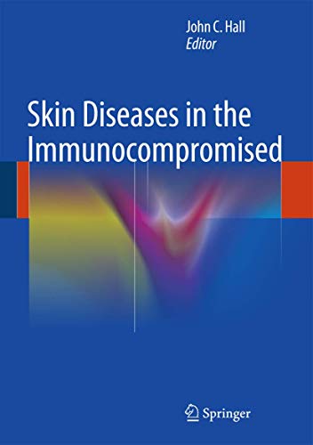 

exclusive-publishers/springer/skin-diseases-in-the-immunocompromised-9781447164784