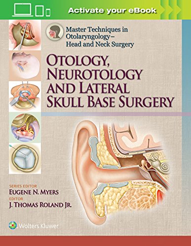 

surgical-sciences//master-techniques-in-otorhinolaryngology-head-and-neck-surgery-otology-neurotology-and-lateral-skull-base-surgery-9781451192506