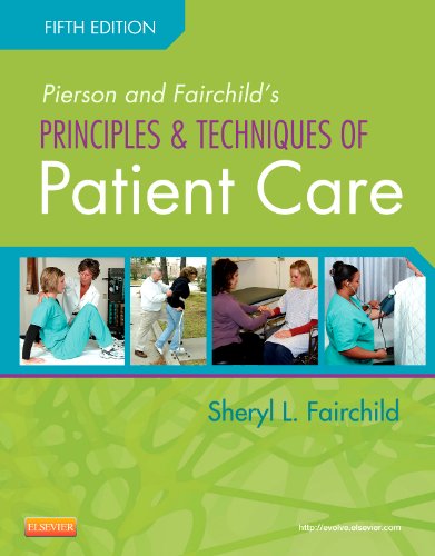 

nursing/nursing/pierson-and-fairchild-s-principles-techniques-of-patient-care-9781455707041