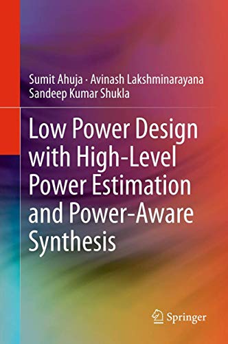 

technical/electronic-engineering/low-power-design-with-high-level-power-estimation-and-power-aware-synthesis--9781461408710