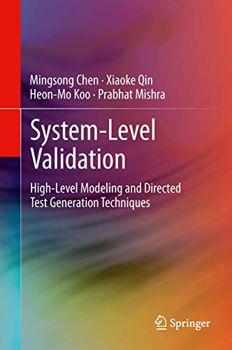 

technical/electronic-engineering/system-level-validation-high---level-modeling-and-directed-test-generation-techniques--9781461413585