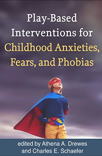 

clinical-sciences/pediatrics/play-based-interventions-for-childhood-anxieties-fears-and-phobias-9781462534708