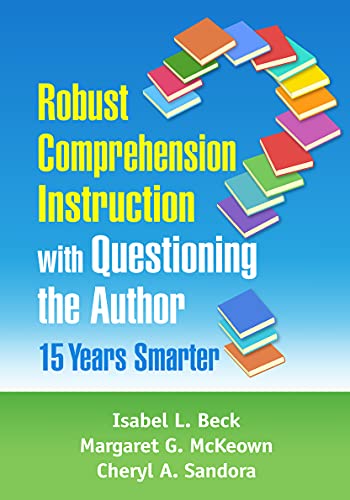 

technical/english-language-and-linguistics/robust-comprehension-instruction-with-questioning-the-author-15-years-smarter-9781462544790