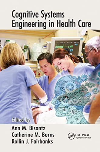 

exclusive-publishers/taylor-and-francis/cognitive-systems-engineering-in-health-care--9781466587960