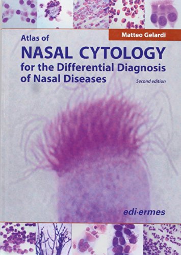 ATLAS OF NASAL CYTOLOGY FOR THE DIFFERENTIAL DIAGNOSIS OF NASAL DISEASES