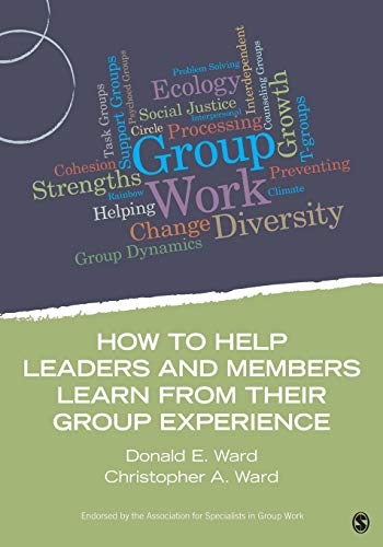 

clinical-sciences/psychology/how-to-help-leaders-and-members-learn-from-their-group-experience-pb--9781483332260