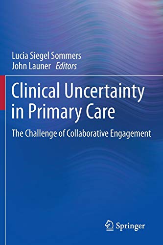 

general-books/general/clinical-uncertainty-in-primary-care-the-challenge-of-collaborative-engagement-2014--9781493912759