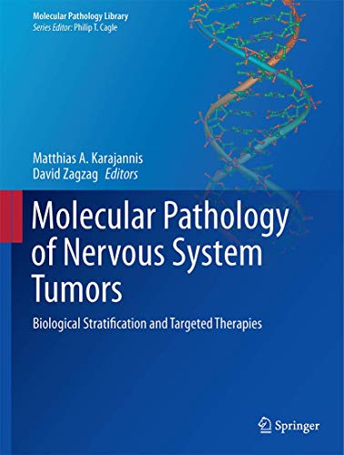 

general-books/general/molecular-pathology-of-nervous-system-tumors-biological-stratification-and-targeted-therapies-9781493918294