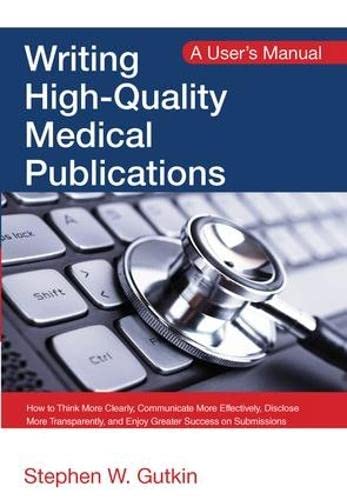 

exclusive-publishers/taylor-and-francis/writing-high-quality-medical-publications-a-user-s-manual-9781498765954