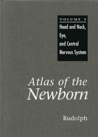 

surgical-sciences//atlas-of-the-newborn-head-and-neck-eye-central-nervous-system-9781550090338