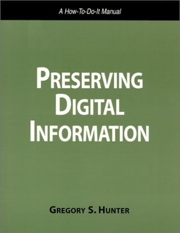 

special-offer/special-offer/preserving-digital-information-a-how-to-do-it-manual-how-to-do-it-manuals--9781555703530