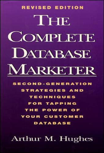 

special-offer/special-offer/the-complete-database-marketer-second-generation-strategies-and-techniques-for-tapping-the-power-of-your-customer-database--9781557388933