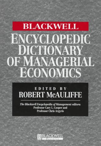 

technical/economics/the-blackwell-encyclopedic-dictionary-of-managerial-economics-blackwell-e--9781557869654