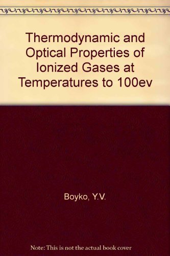 

technical/mechanical-engineering/thermodynamic-and-optical-properties-of-ionized-gases-at-temporatures-up-t--9781560321019