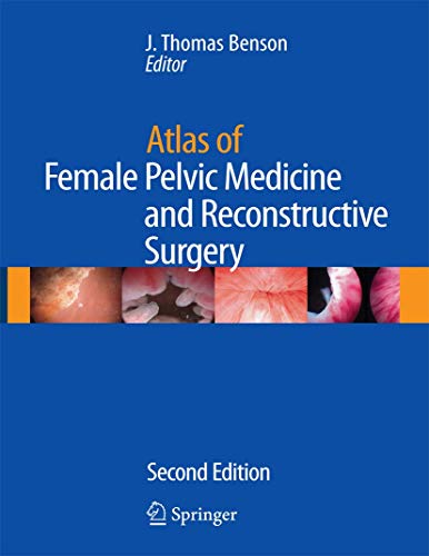 mbbs/4-year/atlas-of-female-pelvic-medicine-and-reconstructive-surgery-with-cd-9781573403047