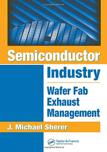 

technical/electronic-engineering/semiconductor-industry-wafer-fab-exhaust-management--9781574447200
