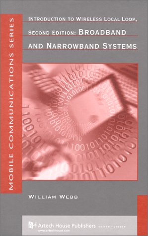 

technical/electronic-engineering/introduction-to-wirless-local-loop-brand-and-narrowbrand-systems-2ed--9781580530712